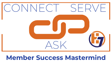 The H7 Network Member Success Mastermind, a dynamic weekly meeting designed to empower your word-of-mouth marketing success through the innovative Connect, Serve, and Ask™ methodology.